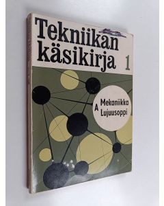 käytetty kirja Tekniikan käsikirja 1 : yleiset perusteet