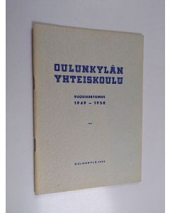 käytetty teos Oulunkylän yhteiskoulu vuosikertomus 1949-1950