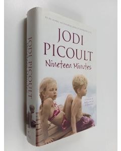 Kirjailijan Jodi Picoult käytetty kirja Nineteen minutes