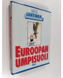 Kirjailijan Lasse Lehtinen käytetty kirja Euroopan umpisuoli : taudinmäärittely ja hoito-ohjeet