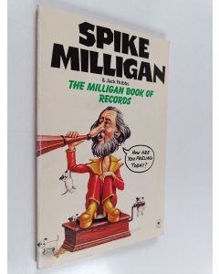 Kirjailijan Spike Milligan & Jack Hobbs käytetty kirja The Milligan Book of Records : Games, Cartoons and Commercials