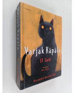 Kirjailijan S. F. Said käytetty kirja Varjak Käpälä