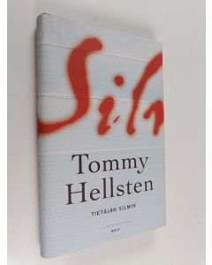 Kirjailijan Tommy Hellsten käytetty kirja Tietäjän silmin