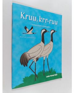 Kirjailijan Reija-Tuulia Heinonen-Rivasto käytetty teos Kruu, krr-ruu : puuhaa pienille orintologeille