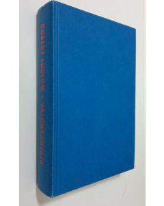 Kirjailijan Robert Ludlum käytetty kirja Valonkantaja