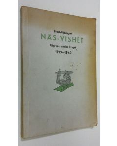 käytetty kirja Front-tidningen Näs-vishet : utgiven under kriget 1939-1940