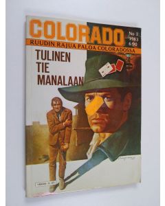 käytetty kirja Colorado 3/1983 : Tulinen tie manalaan