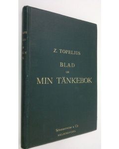 Kirjailijan Zacharias Topelius käytetty kirja Blad ur min tänkebok