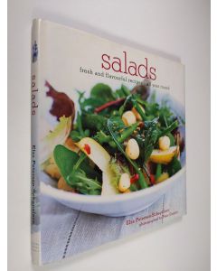 Kirjailijan Elsa Petersen-Schepelern käytetty kirja Salads : fresh and flavourful recipies - all year round