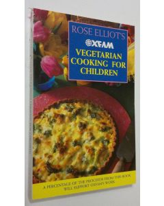 käytetty kirja Rose Elliot's Oxfam vegetarian cooking for children