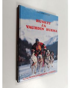 Kirjailijan Rico Pfirstinger käytetty kirja Huskyt ja vauhdin hurma : rekikoiraurheilun lumous