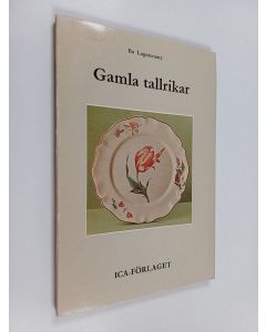 Kirjailijan Bo Lagercrantz käytetty kirja Gamla tallrikar : ur tallrikens historia