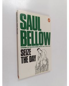 Kirjailijan Saul Bellow käytetty kirja Seize the day