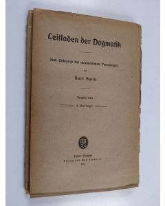Kirjailijan Karl Heim käytetty kirja Leitfaden der Dogmatik : zum Gebrauch bei akademischen Vorlesungen Teil 1-2 (lukematon)