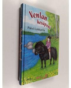 Kirjailijan Päivi Lukkarila käytetty kirja Venlan kesäponi