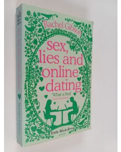 Kirjailijan Rachel Gibson käytetty kirja Sex, Lies and Online Dating