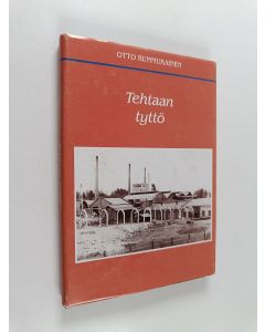 Kirjailijan Otto Rummukainen käytetty kirja Tehtaan tyttö