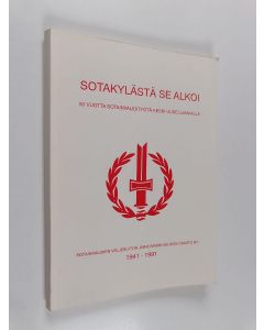 Kirjailijan Pentti J. Ohtonen käytetty kirja Sotakylästä se alkoi : 50 vuotta sotainvalidityötä Keski-Uudellamaalla : Sotainvalidien veljesliiton Järvenpään seudun osasto ry. 1941-1991