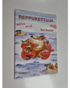 Kirjailijan Sari Kanala käytetty teos Reppukettuja