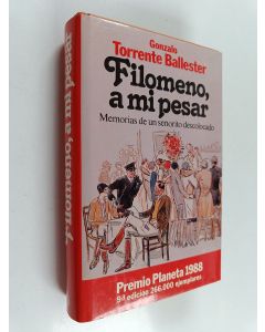 Kirjailijan Gonzalo Torrente Ballester käytetty kirja Filomeno, a mi pesar : memorias de un senõrito descolocado