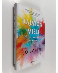 Kirjailijan Jo Boaler käytetty kirja Rajaton mieli : opi, elä ja kehity ilman esteitä