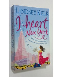 Kirjailijan Lindsey Kelk käytetty kirja I Heart New York