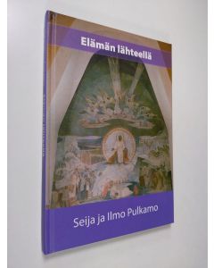 Kirjailijan Seija Pulkamo käytetty kirja Elämän lähteellä