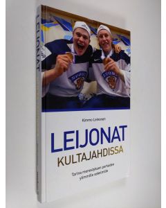 Kirjailijan Kimmo Leinonen käytetty kirja Leijonat kultajahdissa - Tarina menestyksen portaiden ylimmille askelmille