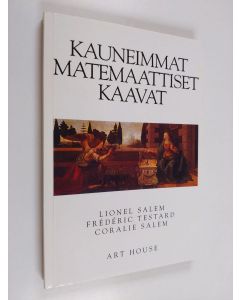 Kirjailijan Lionel Salem käytetty kirja Kauneimmat matemaattiset kaavat