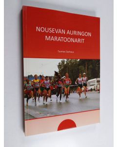 Kirjailijan Tuomas Zacheus käytetty kirja Nousevan auringon maratoonarit