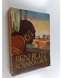 Kirjailijan James Fenimore Cooper käytetty kirja Ben Buzz sotapolulla