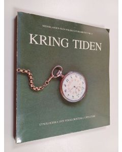 käytetty kirja Kring tiden : etnologiska och folkloristiska uppsatser