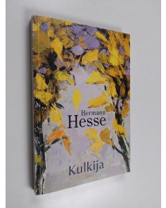 Kirjailijan Hermann Hesse käytetty kirja Kulkija