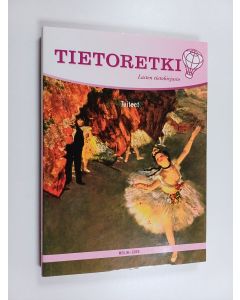 käytetty kirja Tietoretki : lasten tietokirjasto 7 : Taiteet