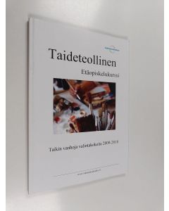käytetty kirja Kuvataidealat : Taikin vanhat valintakokeet 2009-2010