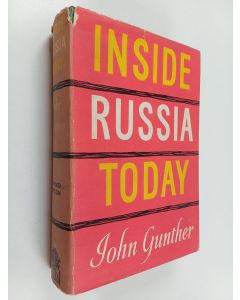 Kirjailijan John Gunther käytetty kirja Inside Russia today