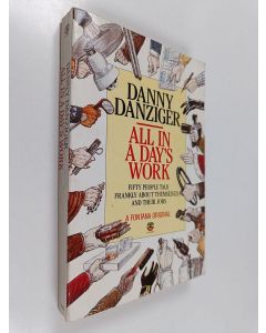 Kirjailijan Danny Danziger käytetty kirja All in a Day's Work