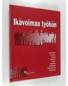 Kirjailijan Susanna ym. Lundell käytetty kirja Ikävoimaa työhön