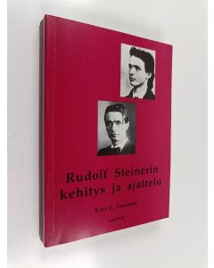 Kirjailijan Kari E. Turunen käytetty kirja Rudolf Steinerin kehitys ja ajattelu : filosofis-psykologinen tutkimus