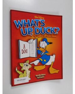 käytetty kirja What's up, Duck? : opi englantia Aku Ankan kanssa