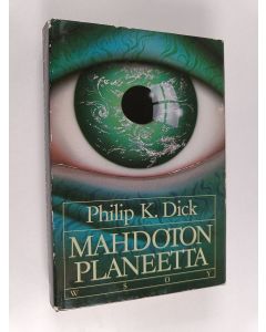Kirjailijan Philip K. Dick käytetty kirja Mahdoton planeetta