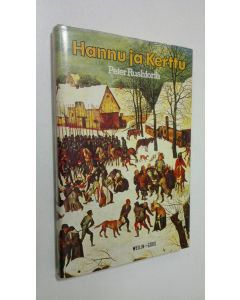 Kirjailijan Peter Rushforth käytetty kirja Hannu ja Kerttu
