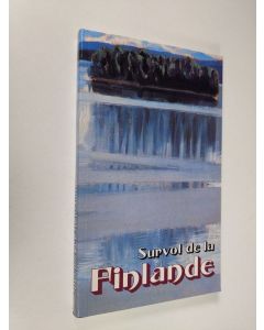 Kirjailijan traduit par Paul Parant käytetty kirja Survol de la Finlande