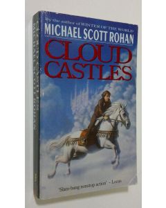 Kirjailijan Michael Scott Rohan käytetty kirja Cloud castles