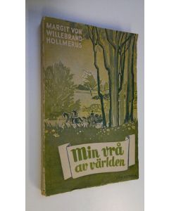 Kirjailijan Margit von Willebrand-Hollmerus käytetty kirja Min vrå av världen