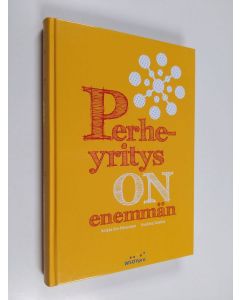 Kirjailijan Krista Elo-Pärssinen käytetty kirja Perheyritys on enemmän