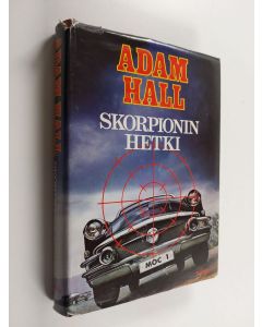 Kirjailijan Adam Hall käytetty kirja Skorpionin hetki