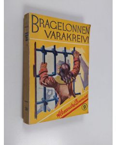 Kirjailijan Alexandre Dumas käytetty kirja Bragelonnen varakreivi eli muskettisoturien viimeiset utrotyöt 9