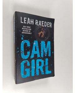 Kirjailijan Leah Raeder käytetty kirja Cam Girl