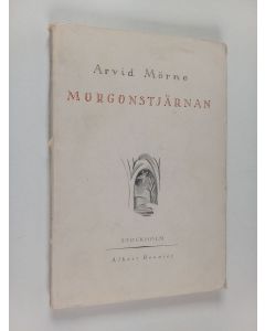 Kirjailijan Arvid Mörne käytetty kirja Morgonstjärnan